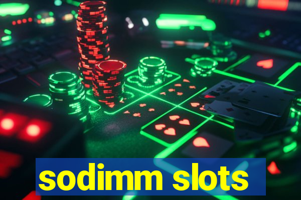sodimm slots